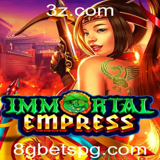 ImmortalEmpress: A Revolução do 8g Bet no Universo dos Jogos
