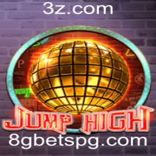 Descubra o Empolgante Mundo de JumpHigh e a Nova Tendência 8g Bet